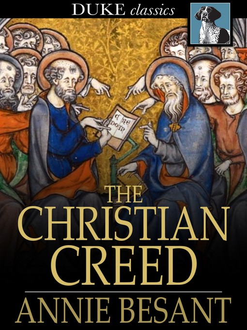 Title details for The Christian Creed by Annie Besant - Available